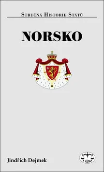 Norsko - stručná historie států - Jindřich Dejmek