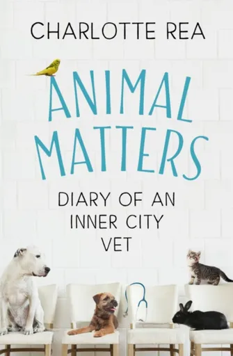Animal Matters - Charlotte Rea
