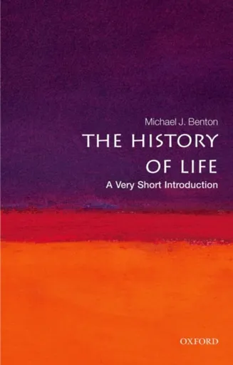 The History of Life - Michael J.  Benton