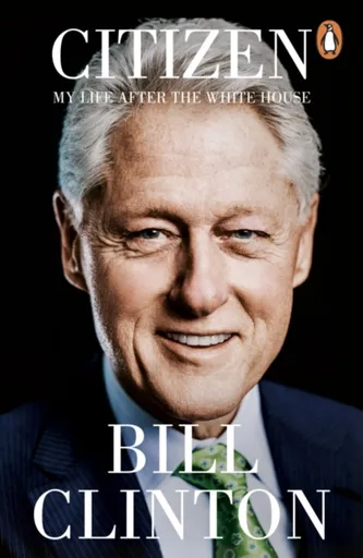 Citizen - President Bill Clinton