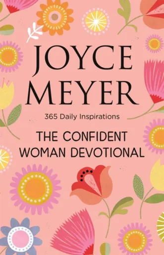 The Confident Woman Devotional - Joyce Meyer