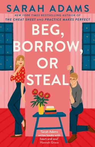 Beg, Borrow, or Steal - Sarah Adamsová