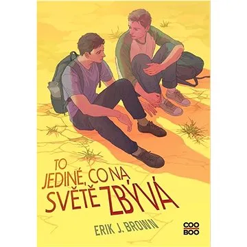 To jediné, co na světě zbývá (978-80-7661-705-6)