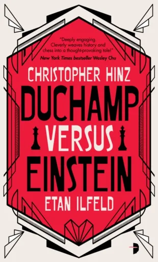 Duchamp Versus Einstein - Christopher Hinz, Etan Ilfeld