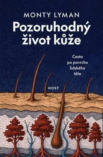 Pozoruhodný život kůže - Monty Lyman