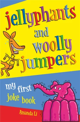 Jellyphants and Woolly Jumpers - Li Amanda
