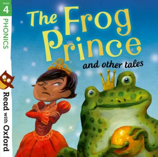 Read with Oxford: Stage 4: Phonics: The Frog Prince and Other Tales - Susan Price, Becca Heddle, Pat Thomson, Pippa Goodhart