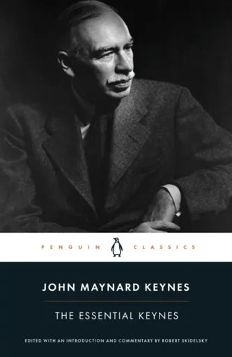 The Essential Keynes - John Maynard Keynes