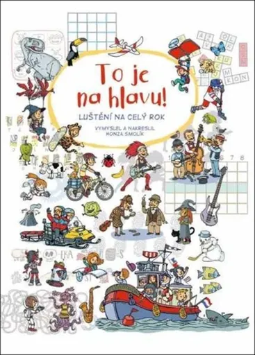 To je na hlavu! Luštění na celý rok - Jan Smolík