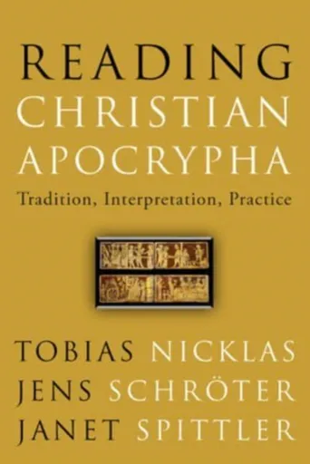 Reading Christian Apocrypha - Janet E. Spittler, Tobias Nicklas