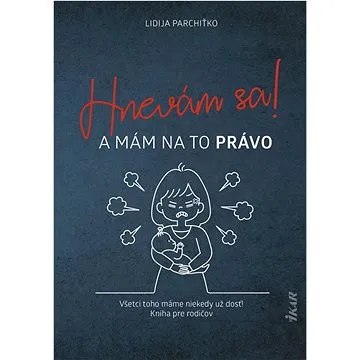 Hnevám sa! A mám na to právo (978-80-551-8626-9)