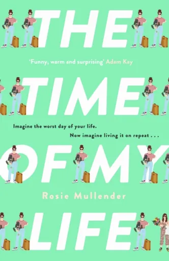 The Time of My Life - Rosie Mullender