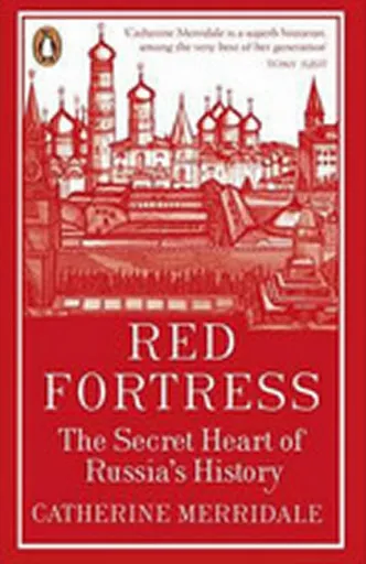 Red Fortress - Catherine Merridaleová