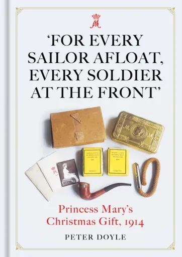 For Every Sailor Afloat, Every Soldier at the Front - Peter Doyle
