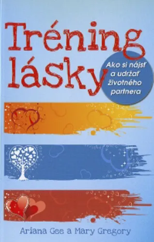 Tréning lásky - Ariana Gee, Mary Gregory