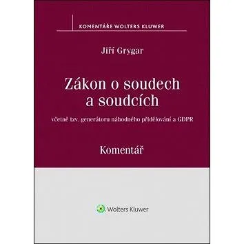 Zákon o soudech a soudcích: Komentář (978-80-7598-162-2)