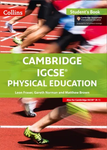 Cambridge IGCSEâ„¢ Physical Education Student's Book - Leon Fraser