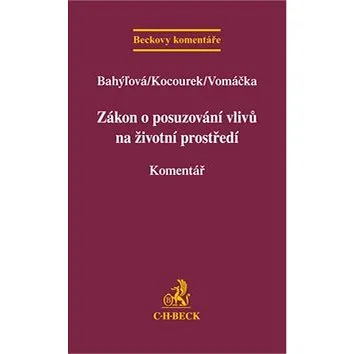 Zákon o posuzování vlivů na životní prostředí: Komentář (978-80-7400-589-3)
