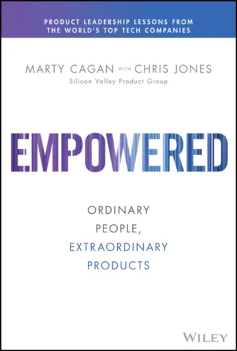 Empowered - Marty Cagan