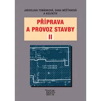 Příprava a provoz stavby II (978-80-7333-091-0)