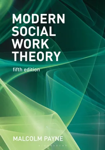 Modern Social Work Theory - Malcolm  Payne