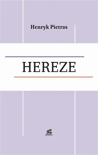 Hereze - Henryk Pietras