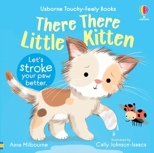 There There Little Kitten - Anna Milbourneová