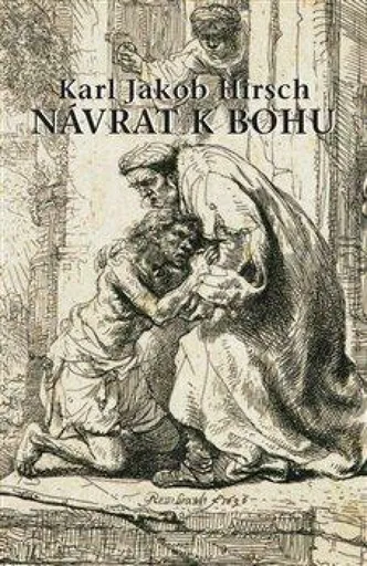 Návrat k Bohu - Karl Jakob  Hirsch