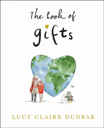 The Book of Gifts - Lucy Claire Dunbar