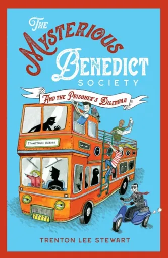The Mysterious Benedict Society and the Prisoner's Dilemma (2020 reissue) - Trenton Lee Stewart