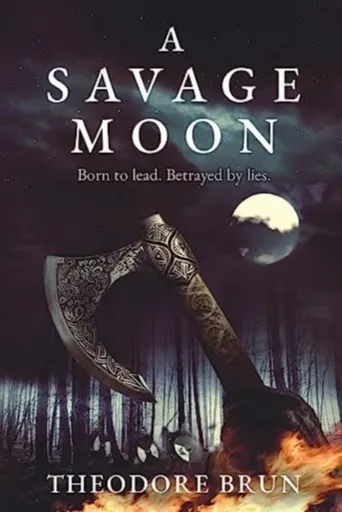 A Savage Moon - Theodore  Brun