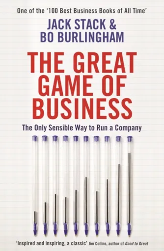The Great Game of Business - Bo Burlingham, Jack Stack