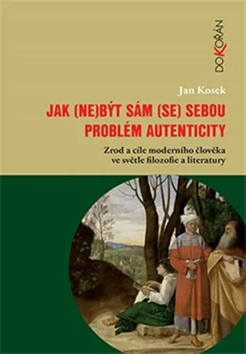 Jak (ne)být sám (se) sebou - Jan Kosek