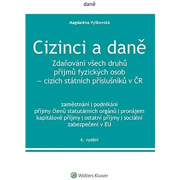 Cizinci a daně - 6. vydání (978-80-7676-126-1)