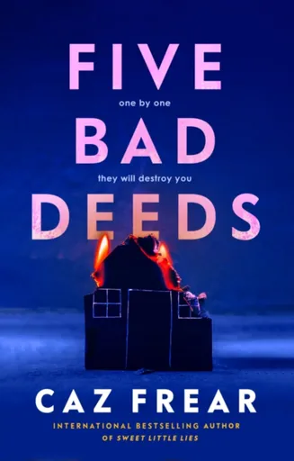 Five Bad Deeds - Caz Frear