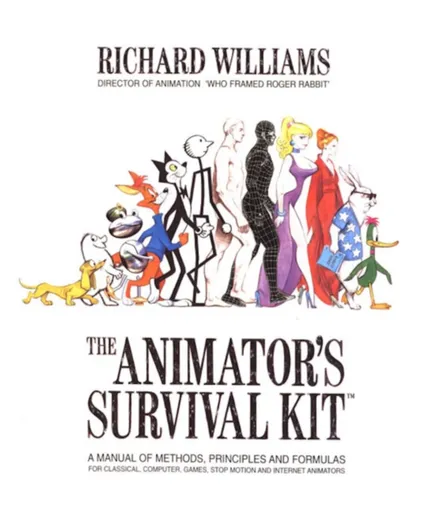 The Animator's Survival Kit - Richard Williams