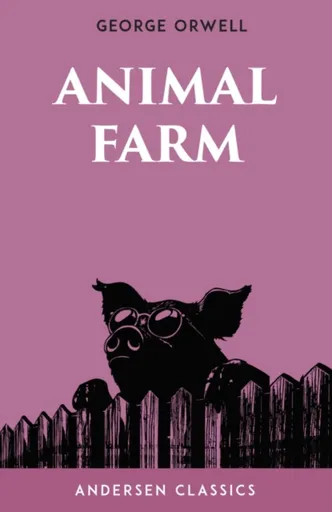Animal Farm - George Orwell
