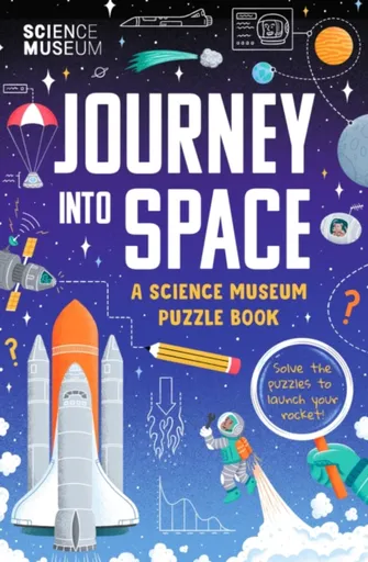 The Science Museum Puzzle Book - Journey into Space - The Science Museum