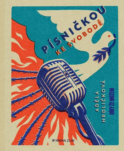 Písničkou ke svobodě - Adéla Hrdličková