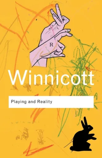 Playing and Reality - D. W. Winnicott