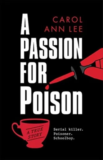 A Passion for Poison - Carol Ann Lee