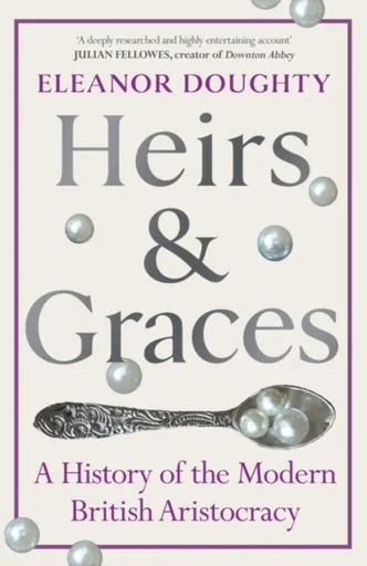 Heirs and Graces - Eleanor Doughty