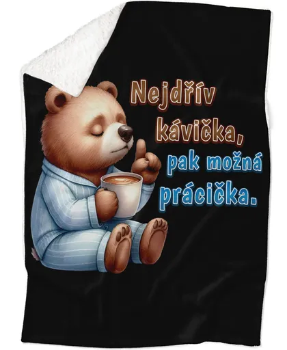 Deka Kávička pak prácička (Podšití beránkem: ANO)