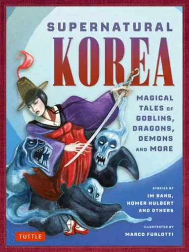 Supernatural Korea - Horace Newton Allen, James Gale, Im Bang