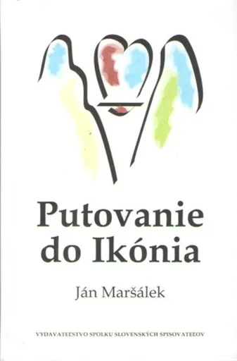 Putovanie do Ikónia - Ján Maršálek