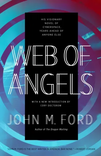 Web of Angels - Ford John M., introduction by Cory Doctorow