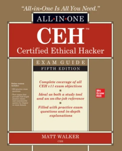 CEH Certified Ethical Hacker All-in-One Exam Guide, Fifth Edition - Matt Walker