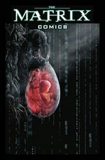 The Matrix Comics 20th Anniversary Edition - Neil Gaiman, Neil The Wachowskis, Gibbons