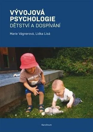 Vývojová psychologie - Marie Vágnerová, Lidka Lisá