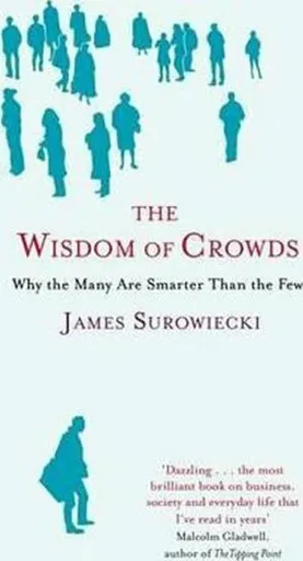 The Wisdom Of Crowds - Surowiecki James